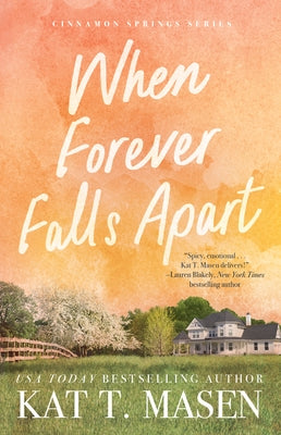 When Forever Falls Apart by Masen, Kat T.