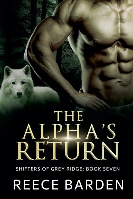 The Alpha's Return by Barden, Reece