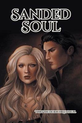 Sanded Soul by Lundell, Tori Diederich