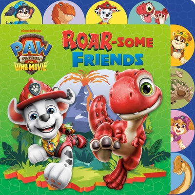 Roar-Some Friends (Paw Patrol: The Dino Movie) by Roth, Megan