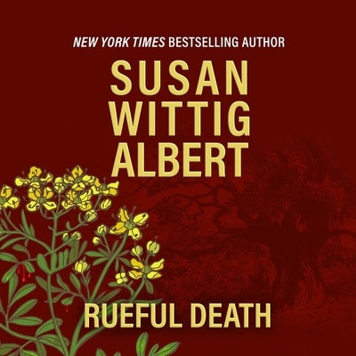 Rueful Death by Albert, Susan Wittig