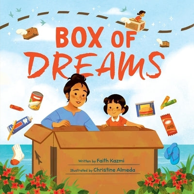 Box of Dreams by Kazmi, Faith