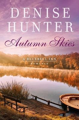 Autumn Skies: A Sweet, Cozy Romance Perfect for Fall by Hunter, Denise