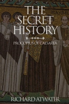 The Secret History by Procopius of Caesarea