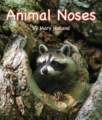 Animal Noses by Mary Holland