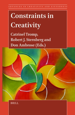 Constraints in Creativity by Tromp, Catrinel