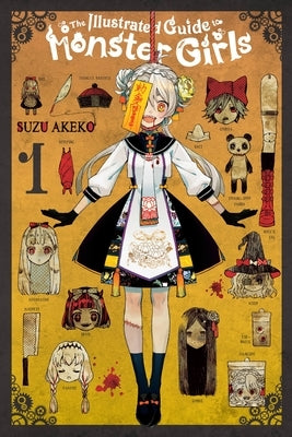 The Illustrated Guide to Monster Girls, Vol. 1: Volume 1 by Akeko, Suzu
