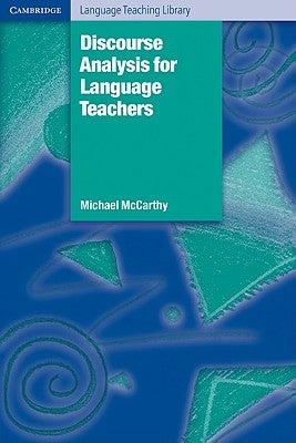 Discourse Analysis for Language Teachers by McCarthy, Michael