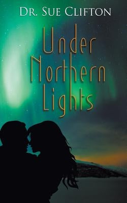 Under Northern Lights by Clifton, Sue