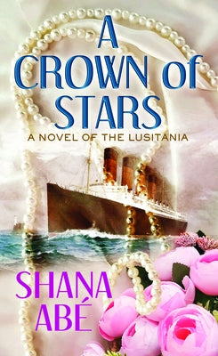 A Crown of Stars by Abe, Shana