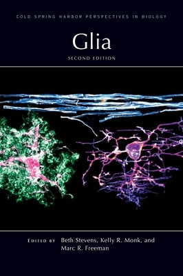 Glia, Second Edition by Monk, Kelly