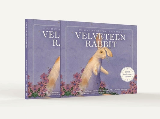 The Velveteen Rabbit 100th Anniversary Edition: The Limited Hardcover Slipcase Edition by Bianco, Margery Williams