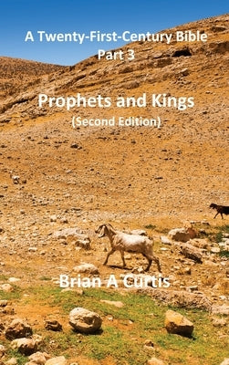 Prophets and Kings by Curtis, Brian a.