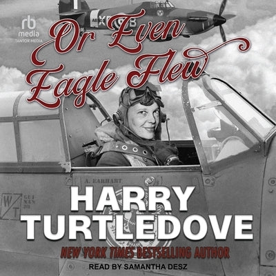 Or Even Eagle Flew by Turtledove, Harry