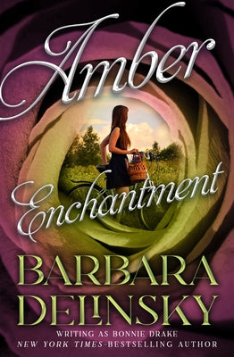 Amber Enchantment by Delinsky, Barbara