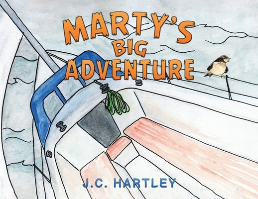 Marty's Big Adventure by Hartley, J. C.