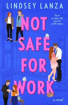 Not Safe For Work by Lanza, Lindsey