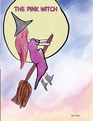 The Pink Witch by Hossain, Syeda Fariha