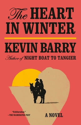 The Heart in Winter by Barry, Kevin