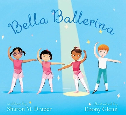 Bella Ballerina by Draper, Sharon M.
