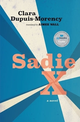 Sadie X by Dupuis-Morency, Clara