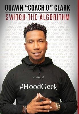 Switch The Algorithm by Clark, Laquawnteiss