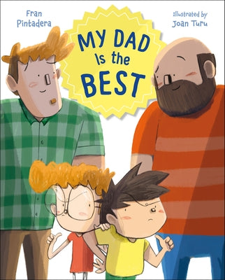 My Dad Is the Best by Pintadera, Fran