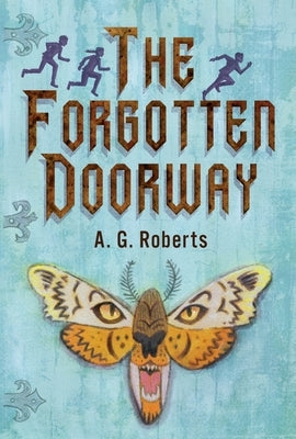 The Forgotten Doorway by Roberts, A. G.