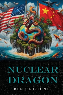 Nuclear Dragon by Carodine, Ken