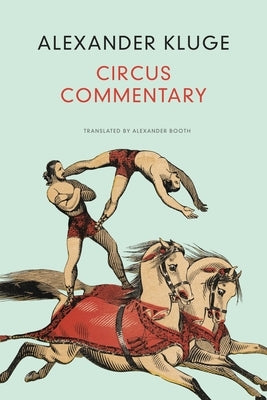 Circus Commentary by Kluge, Alexander