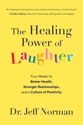 The Healing Power of Laughter by Norman, Jeff