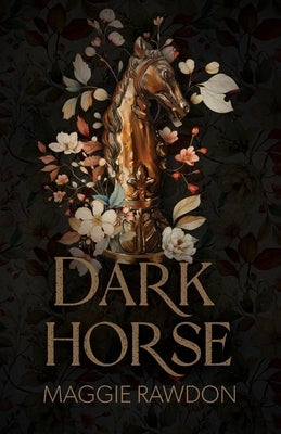 Dark Horse by Rawdon, Maggie