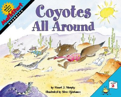 Coyotes All Around by Murphy, Stuart J.