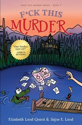 F*ck This Murder by Quant, Elizabeth Land