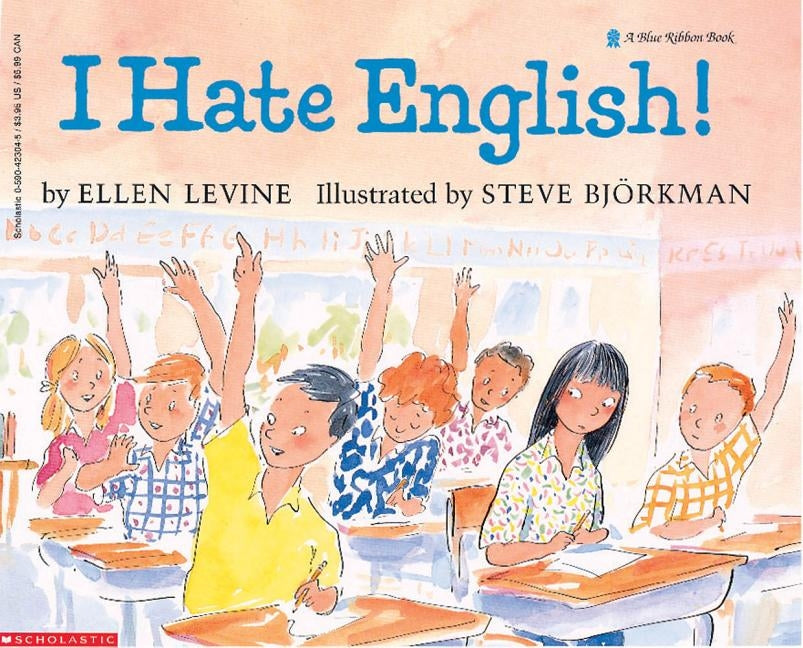 I Hate English! by Levine, Ellen