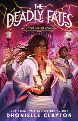The Deadly Fates by Clayton, Dhonielle