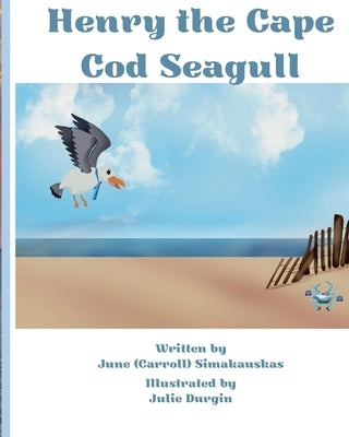 Henry the Cape Cod Seagull by Durgin, Julie