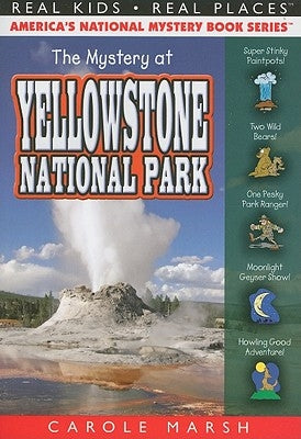 The Mystery at Yellowstone National Park by Marsh, Carole