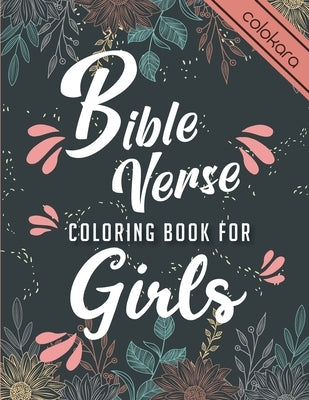 Bible Verse Coloring Book for Girls: Inspirational Coloring Journey for Teens, Young Women by Ellis, Esther