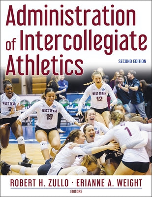 Administration of Intercollegiate Athletics by Zullo, Robert