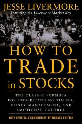 How to Trade in Stocks by Livermore, Jesse