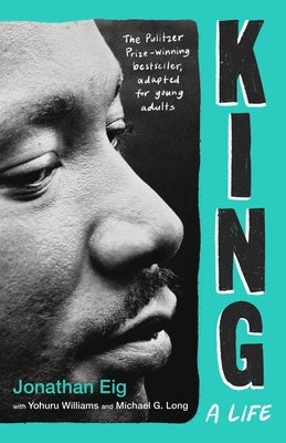 King: A Life (Young Adult Edition) by Eig, Jonathan