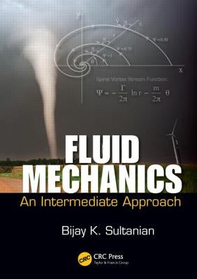 Fluid Mechanics: An Intermediate Approach by Sultanian, Bijay