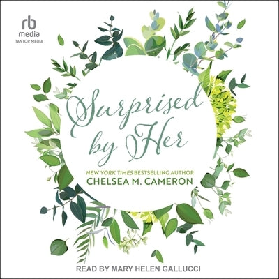 Surprised by Her by Cameron, Chelsea M.