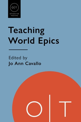 Teaching World Epics by Cavallo, Jo Ann