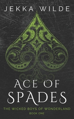 Ace of Spades by Wilde, Jekka