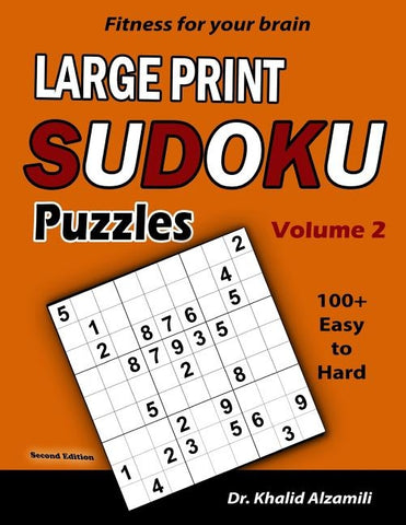 Fitness for your brain: Large Print SUDOKU Puzzles: 100+ Easy to Hard Puzzles - Train your brain anywhere, anytime! by Alzamili, Khalid