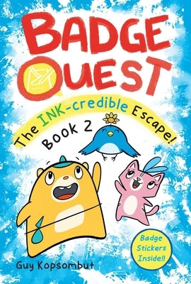 Badge Quest: The Ink-Credible Escape!: Volume 2 by Kopsombut, Guy