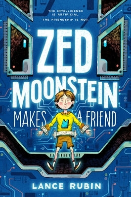 Zed Moonstein Makes a Friend by Rubin, Lance