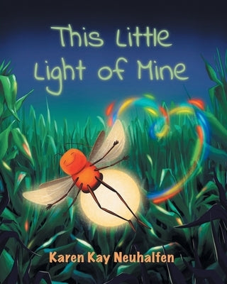 This Little Light Of Mine by Neuhalfen, Karen Kay